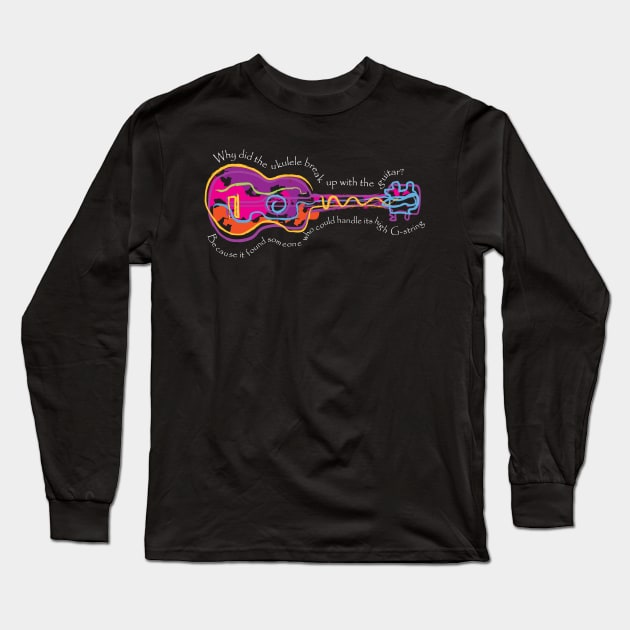 Ukulele Funny Quote Long Sleeve T-Shirt by jazzworldquest